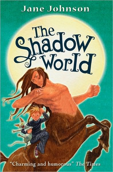 The Shadow World - Jane Johnson - Books - Simon & Schuster - 9780689860836 - April 2, 2007