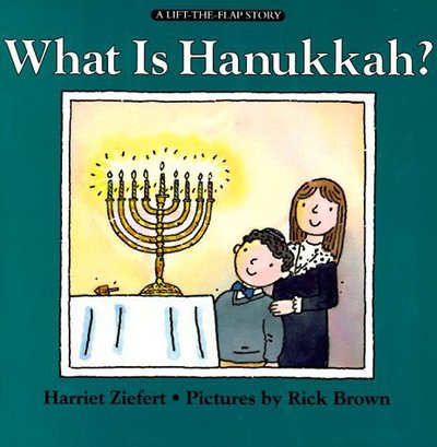 Cover for Harriet Ziefert · What is Hannukah? - A Lift-the-flap story (Paperback Book) (2000)