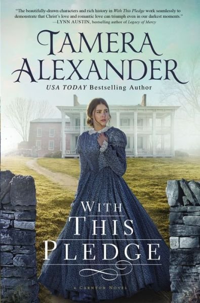 Cover for Tamera Alexander · With this Pledge - The Carnton Series (Paperback Book) (2019)