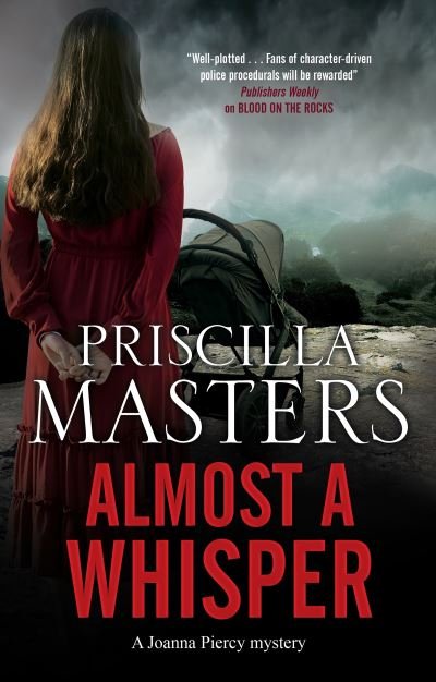 Cover for Priscilla Masters · Almost a Whisper - A Joanna Piercy Mystery (Inbunden Bok) [Main edition] (2021)