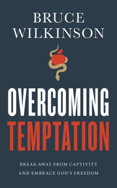 Overcoming Temptation: Break Away from Captivity and Embrace God's Freedom - Freedom Prayers - Bruce Wilkinson - Libros - Harvest House Publishers,U.S. - 9780736971836 - 2 de octubre de 2018