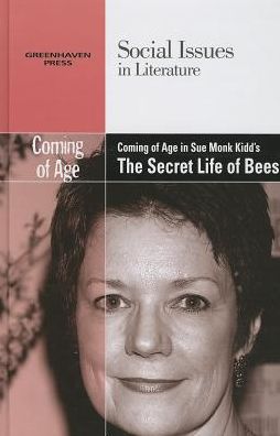 Cover for Dedria Bryfonski · Coming of Age in Sue Monk Kidd's the Secret Life of Bees (Hardcover Book) (2013)