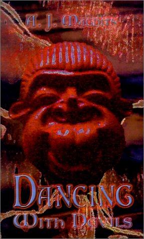 Cover for A. J. Magdits · Dancing with Devils: Portrait of an Artist--pathology of a Madman (Pocketbok) (2001)