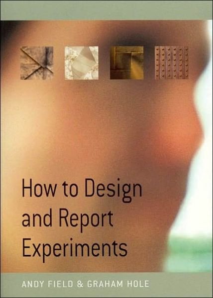 Cover for Andy Field · How to Design and Report Experiments (Pocketbok) (2002)