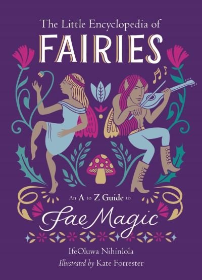 Cover for Ojo Opanike · The Little Encyclopedia of Fairies: An A-to-Z Guide to Fae Magic (Gebundenes Buch) (2024)