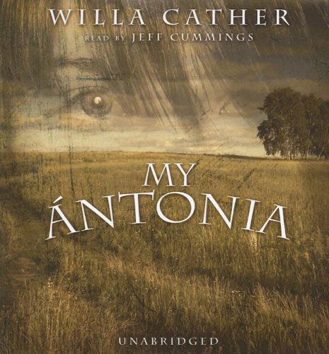 Cover for Willa Cather · My Antonia (Audiobook (CD)) [Unabridged edition] (2007)