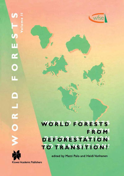 Cover for Matti Palo · World Forests from Deforestation to Transition? - World Forests (Hardcover Book) [2000 edition] (2001)