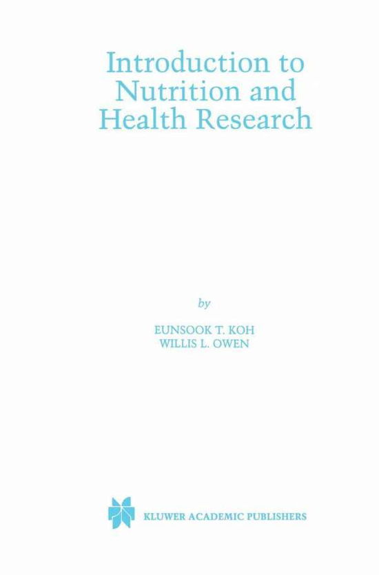 Cover for Eunsook T. Koh · Introduction to Nutrition and Health Research (Hardcover Book) (2000)
