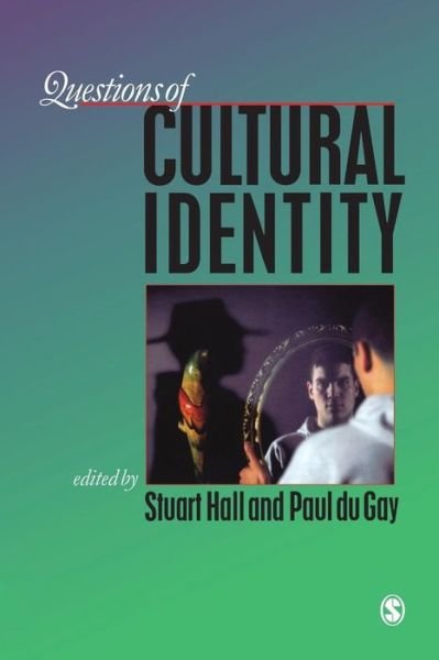 Questions of Cultural Identity - Stuart Hall - Books - Sage Publications Ltd - 9780803978836 - April 4, 1996