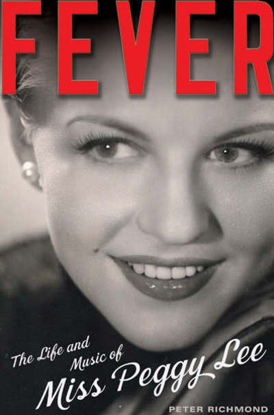 Fever-the Life and Music - Peggy Lee - Books -  - 9780805073836 - April 15, 2010