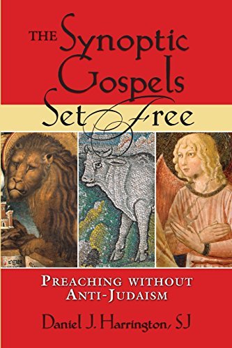 Cover for Harrington, Daniel J., SJ · The Synoptic Gospels Set Free: Preaching without Anti-Judaism (Paperback Book) (2009)