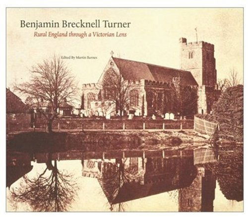 Cover for Martin Barnes · Benjamin Brecknell Turner: Rural England Through a Victorian Lens (Victoria and Albert Museum Studies) (Hardcover Book) [1st edition] (2002)