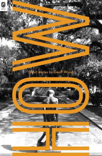 How (Ohio State Univ Prize in Short Fiction) - Geoff Wyss - Books - Ohio State University Press - 9780814251836 - May 7, 2012