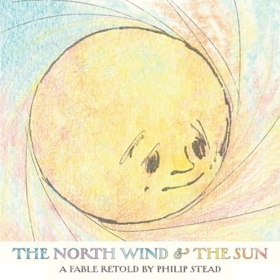 Cover for Philip C. Stead · The North Wind and the Sun (Inbunden Bok) (2023)