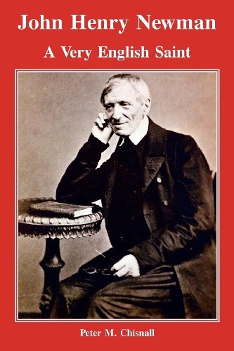 Cover for Peter M. Chisnall · John Henry Newman: a Very English Saint (Pocketbok) [New edition] (2010)