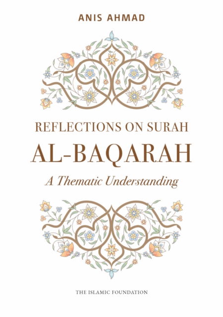 Cover for Anis Ahmad · Reflections on Surah Al-Baqarah: A Thematic Understanding - Reflections Series (Pocketbok) (2025)