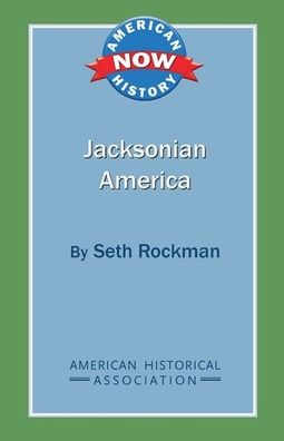 Cover for Seth Rockman · Jacksonian America (Bok) (2012)