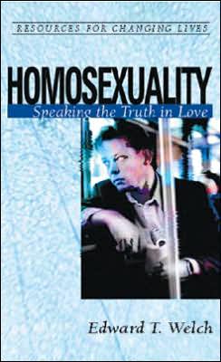 Cover for Edward T. Welch · Homosexuality Speaking Truth in Love (Book) (2000)