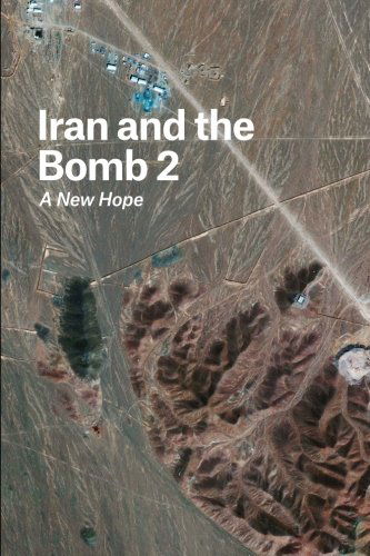 Cover for Gideon Rose · Iran and the Bomb 2: a New Hope (Paperback Book) (2014)