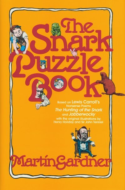 Cover for Martin Gardner · The Snark Puzzle Book (Hardcover Book) (1990)