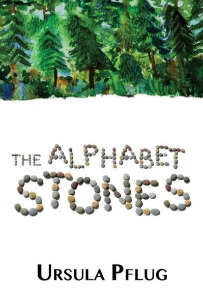 Cover for Ursula Pflug · The Alphabet Stones (Pocketbok) (2013)