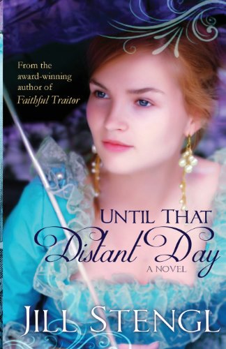 Cover for Jill Stengl · Until That Distant Day (Pocketbok) (2014)