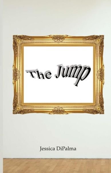 Cover for Jessica DiPalma · The Jump (Paperback Book) (2017)