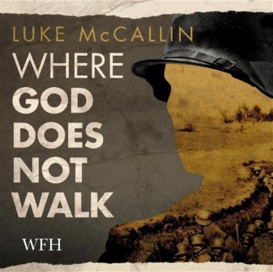 Cover for Luke McCallin · Where God Does Not Walk: Gregor Reinhardt, Book 4 - Gregor Reinhardt (Hörbok (CD)) [Unabridged edition] (2021)