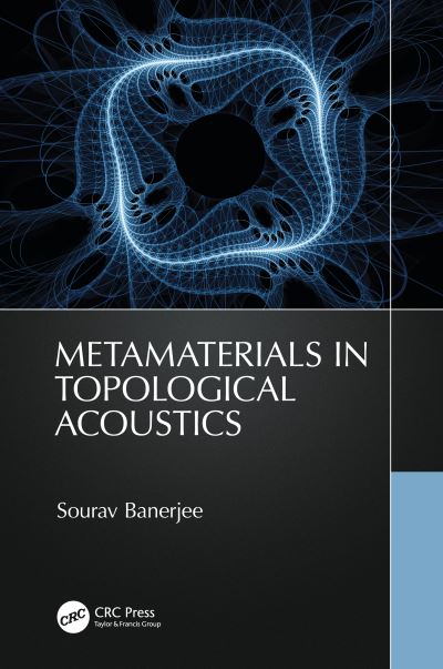 Cover for Banerjee, Sourav (University of South Carolina) · Metamaterials in Topological Acoustics (Hardcover Book) (2023)