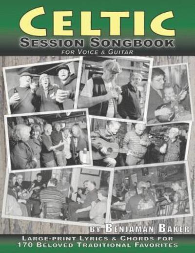 Cover for Benjaman Baker · Celtic Session Songbook for Voice and Guitar (Paperback Book) (2019)