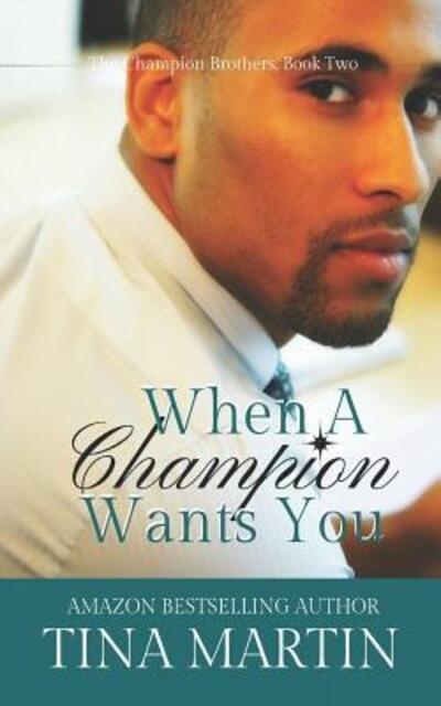 Cover for Tina Martin · When A Champion Wants You (Paperback Book) (2019)