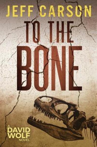 Cover for Jeff Carson · To the Bone - David Wolf (Paperback Book) (2015)