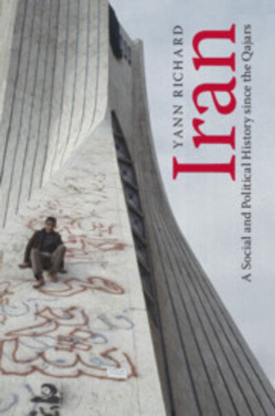 Cover for Yann Richard · Iran: A Social and Political History since the Qajars (Hardcover Book) (2019)