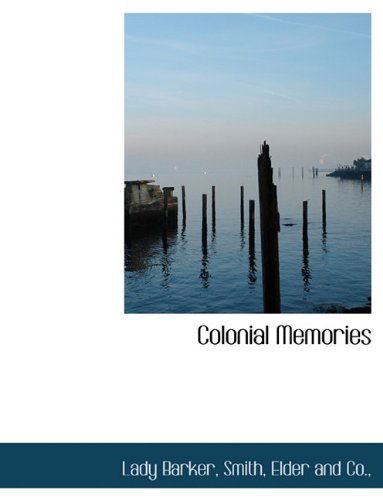 Cover for Lady Barker · Colonial Memories (Paperback Book) (2010)