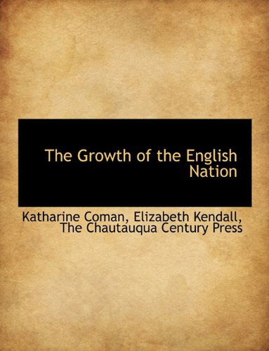Cover for Elizabeth Kendall · The Growth of the English Nation (Paperback Book) (2010)