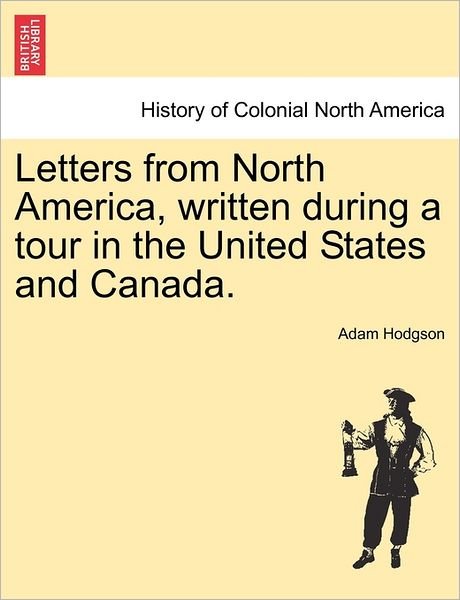 Cover for Adam Hodgson · Letters from North America, Written During a Tour in the United States and Canada. (Paperback Bog) (2011)