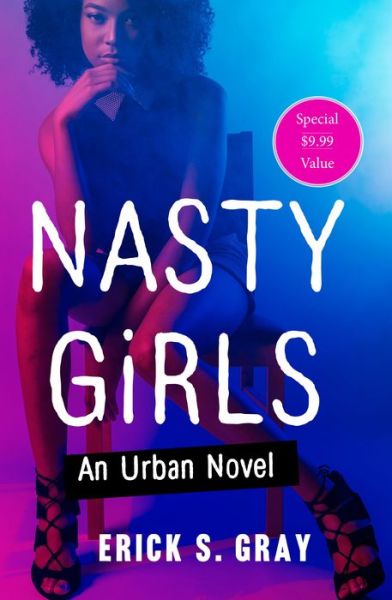 Cover for Erick S. Gray · Nasty Girls: An Urban Novel (Paperback Book) (2021)