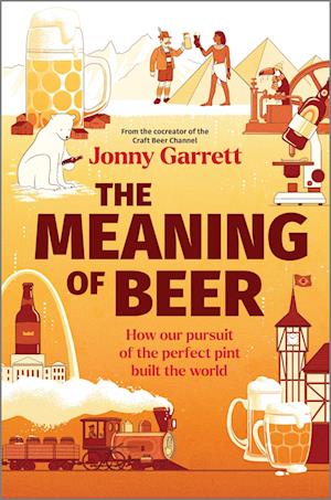 The Meaning Of Beer - Jonny Garrett - Books - - 9781335230836 - November 26, 2024