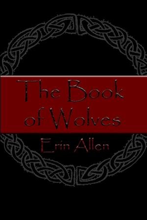 Cover for Erin Allen · Book of Wolves (Book) (2016)