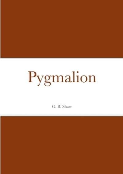 Cover for George Bernard Shaw · Pygmalion (Buch) (2022)