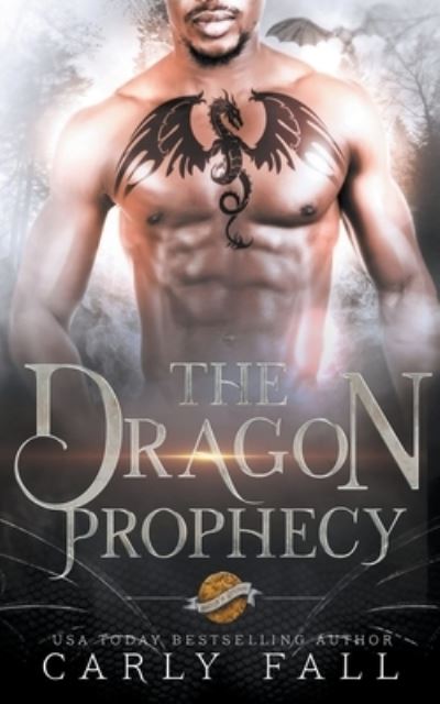 Cover for Carly Fall · The Dragon Prophecy (Paperback Book) (2018)