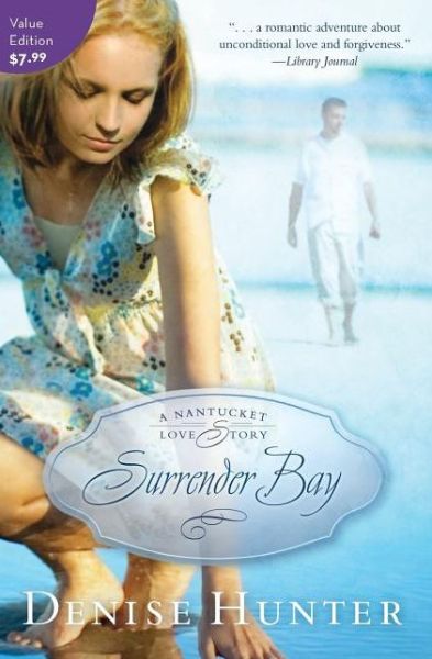 Cover for Denise Hunter · Surrender Bay - A Nantucket Love Story (Paperback Book) (2012)