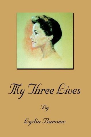 Cover for Lydia Banome · My Three Lives (Pocketbok) (2003)