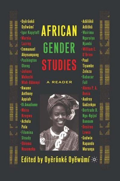 African Gender Studies: A Reader - Oyeronke Oyewumi - Kirjat - Palgrave USA - 9781403962836 - lauantai 1. lokakuuta 2005