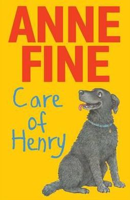 Cover for Anne Fine · Care of Henry (Paperback Book) (2012)