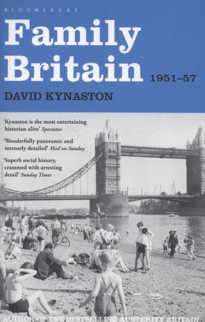 Cover for David Kynaston · Family Britain, 1951-1957 - Tales of a New Jerusalem (Pocketbok) [UK edition] (2010)