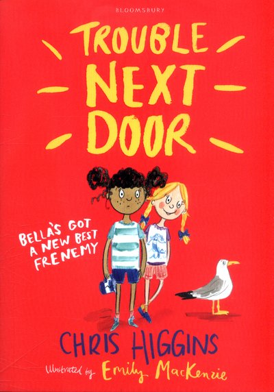 Trouble Next Door - Chris Higgins - Bøker - Bloomsbury Publishing PLC - 9781408868836 - 12. januar 2017