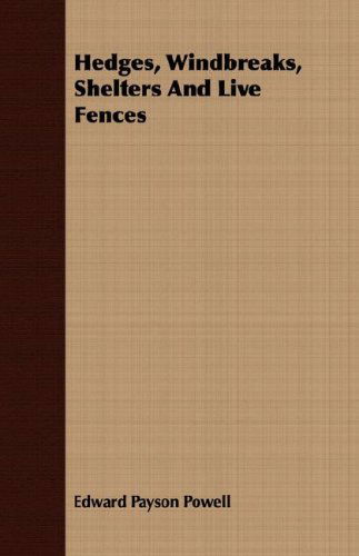 Cover for Edward Payson Powell · Hedges, Windbreaks, Shelters and Live Fences (Paperback Book) (2008)