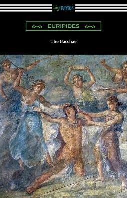 Cover for Euripides · The Bacchae (Paperback Book) (2019)
