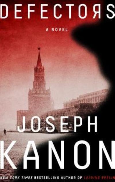 Cover for Joseph Kanon · Defectors (Buch) [Large print edition. edition] (2017)
